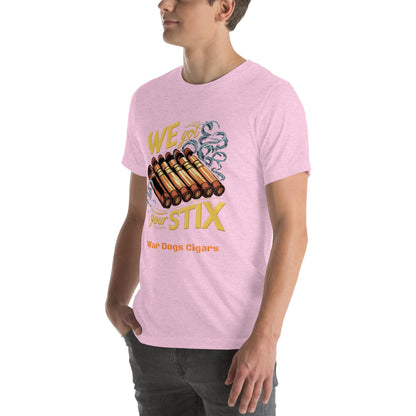 We Got Your Stix Unisex t-shirt