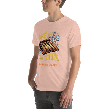 We Got Your Stix Unisex t-shirt