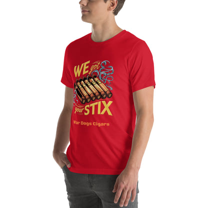 We Got Your Stix Unisex t-shirt